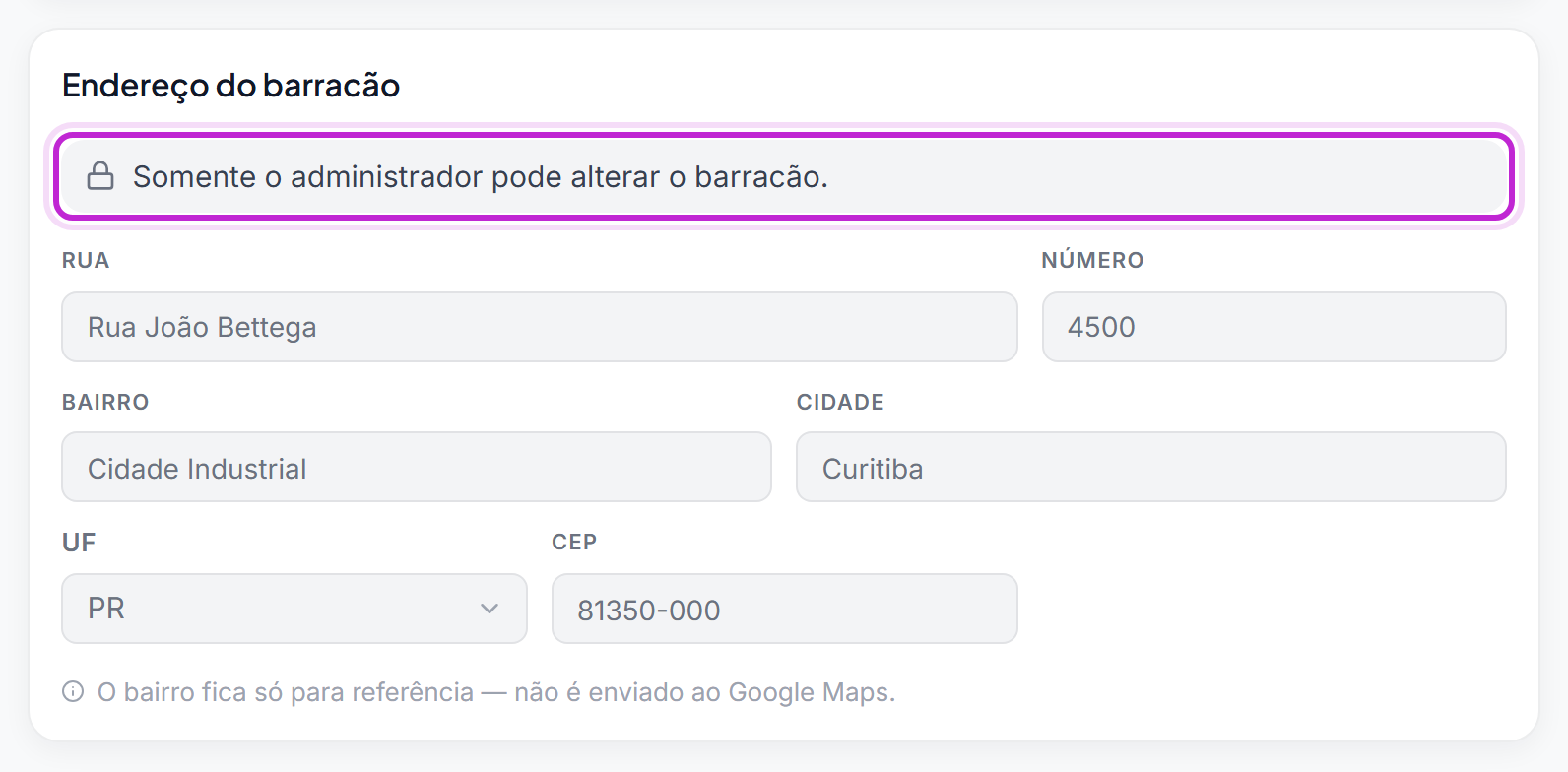 Formulário do barracão bloqueado, com o aviso Somente o administrador pode alterar o barracão