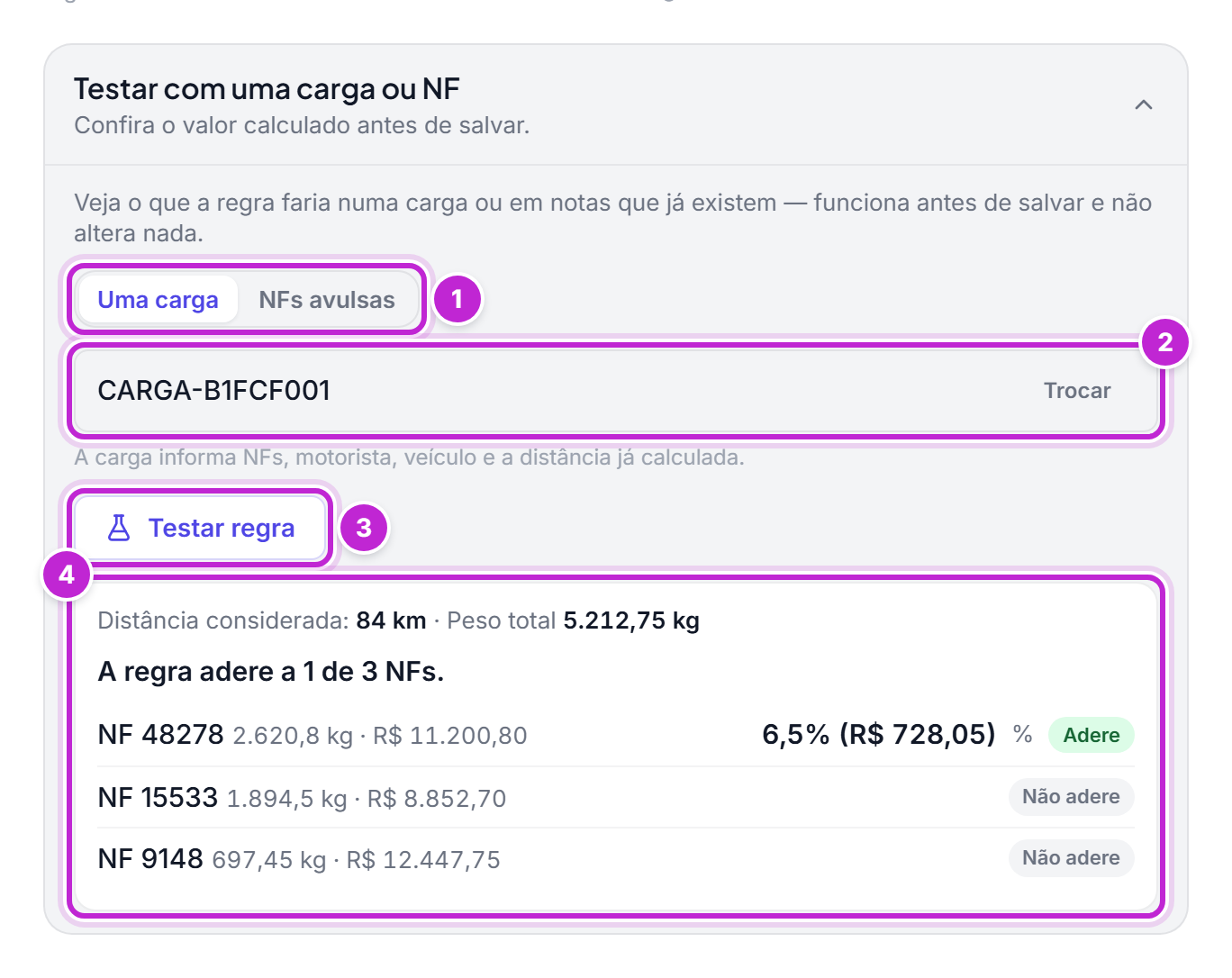 Simulador Testar com uma carga ou NF com uma carga escolhida, o botão Testar regra e o resultado: a distância considerada, o peso total e as notas marcadas com Adere, com o valor calculado, ou Não adere